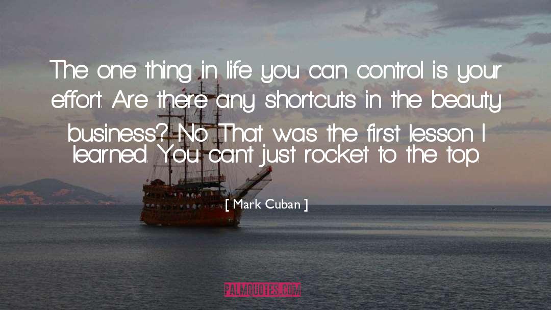 Mark Cuban Quotes: The one thing in life