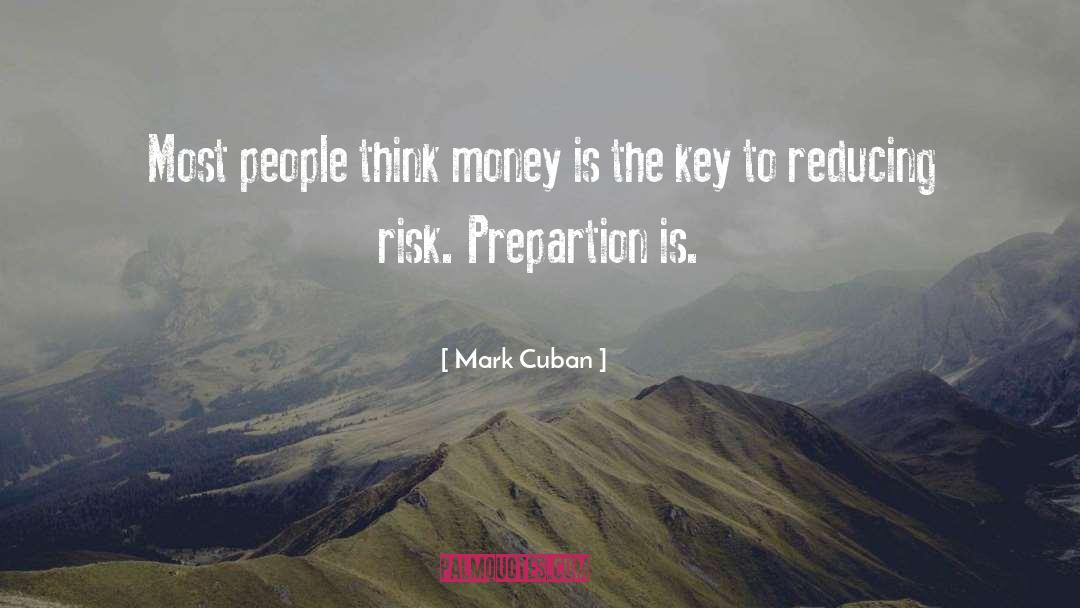 Mark Cuban Quotes: Most people think money is