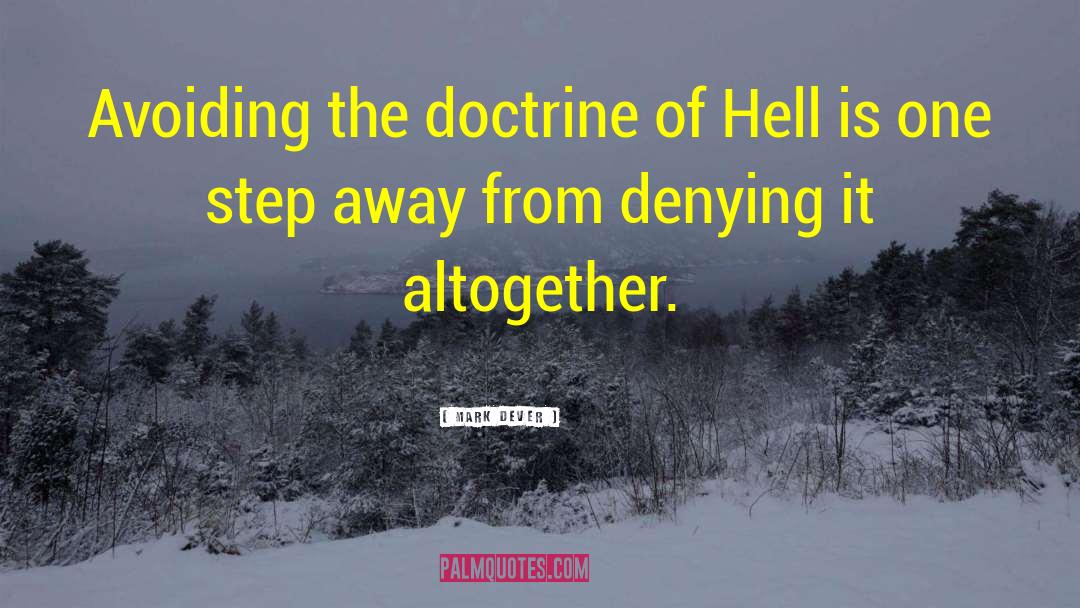 Mark Dever Quotes: Avoiding the doctrine of Hell