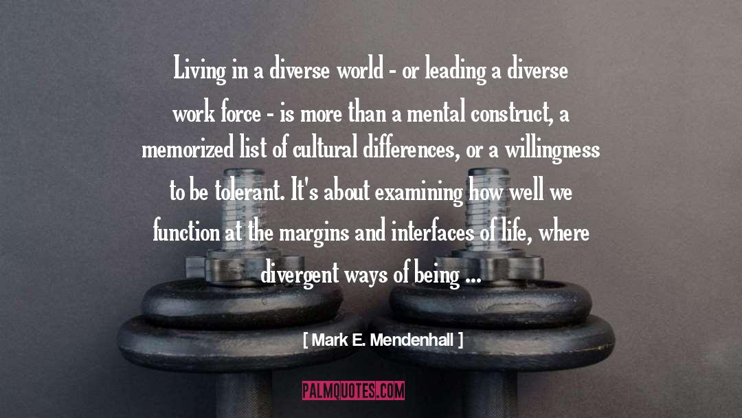 Mark E. Mendenhall Quotes: Living in a diverse world