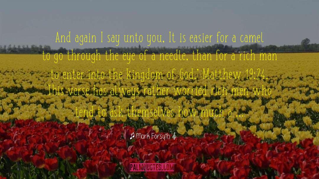 Mark Forsyth Quotes: And again I say unto