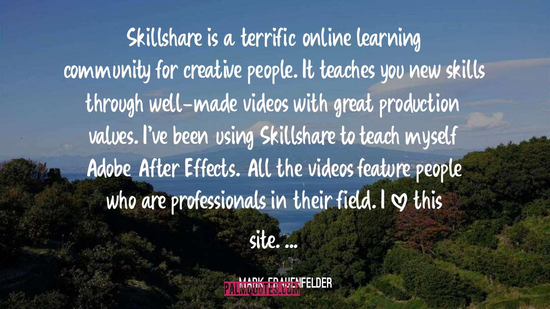 Mark Frauenfelder Quotes: Skillshare is a terrific online