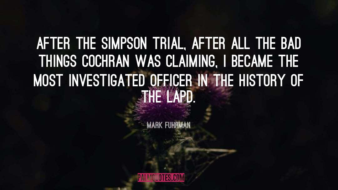 Mark Fuhrman Quotes: After the Simpson trial, after