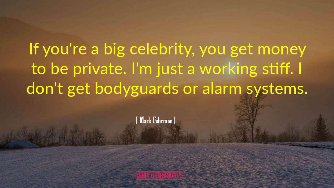 Mark Fuhrman Quotes: If you're a big celebrity,