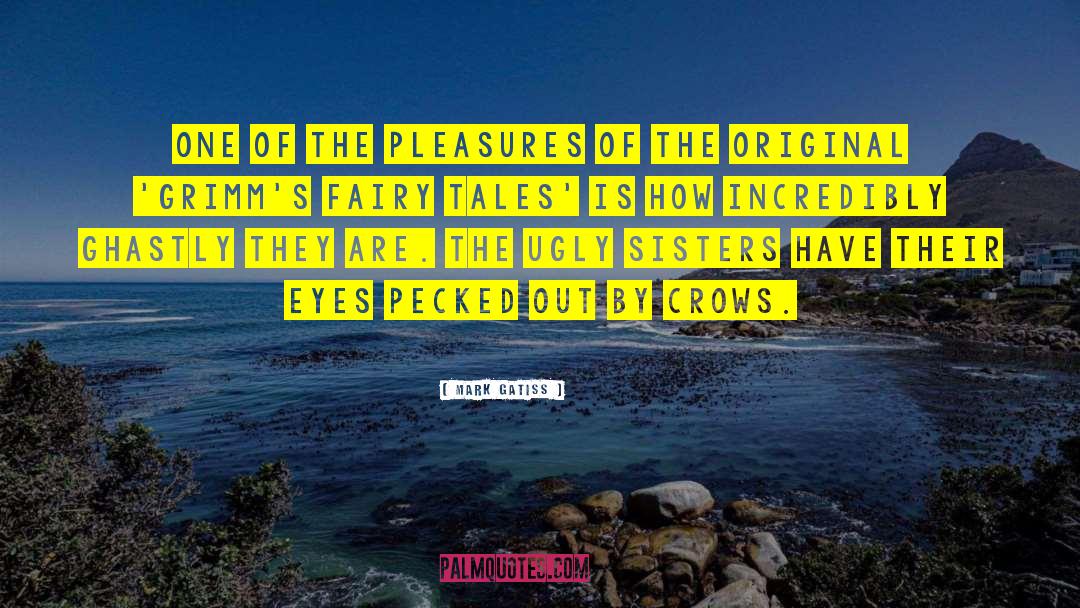 Mark Gatiss Quotes: One of the pleasures of