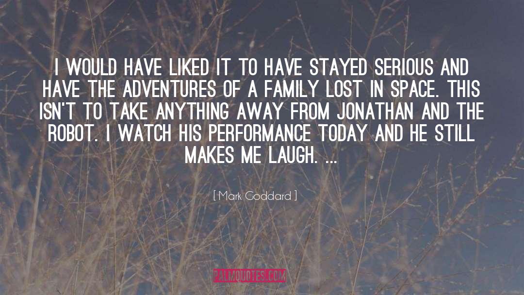 Mark Goddard Quotes: I would have liked it