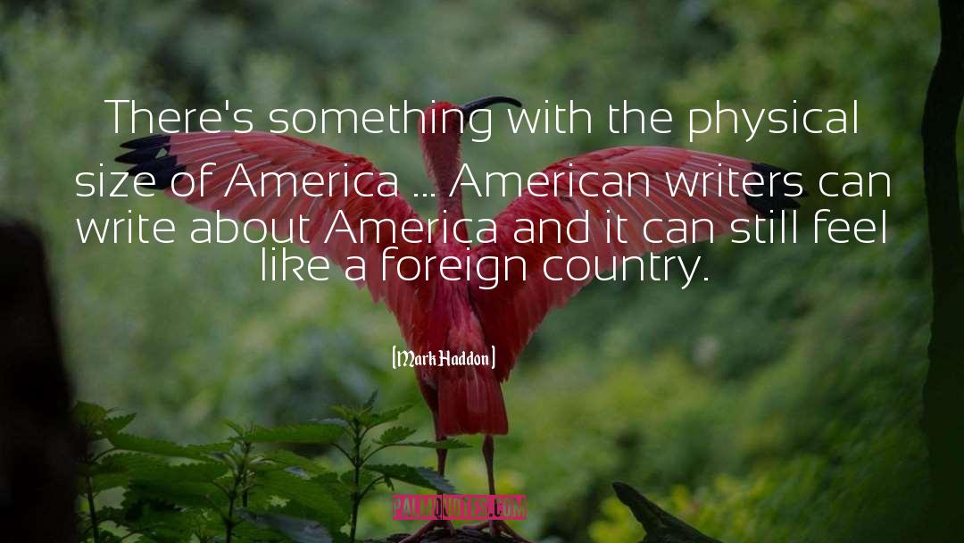 Mark Haddon Quotes: There's something with the physical