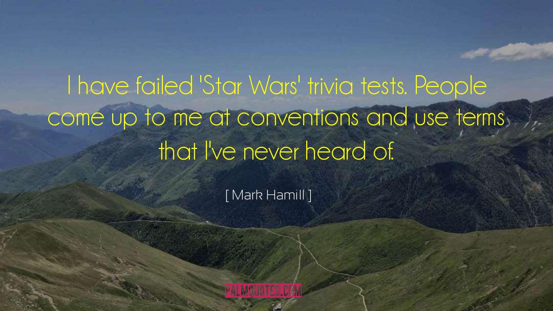 Mark Hamill Quotes: I have failed 'Star Wars'