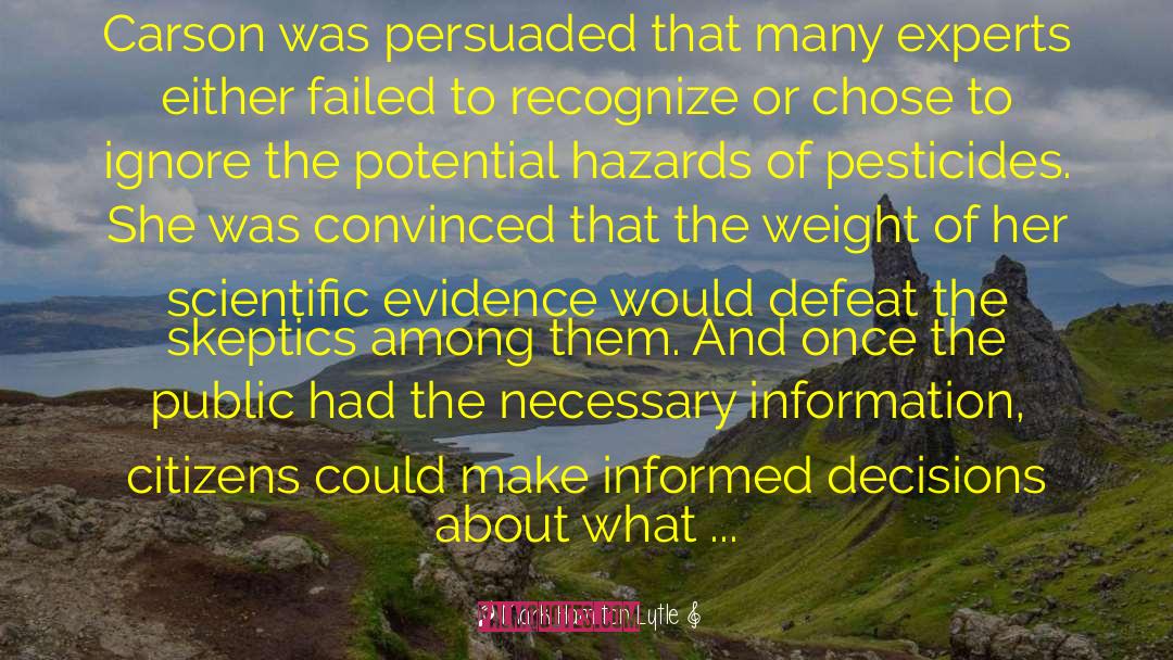Mark Hamilton Lytle Quotes: Carson was persuaded that many