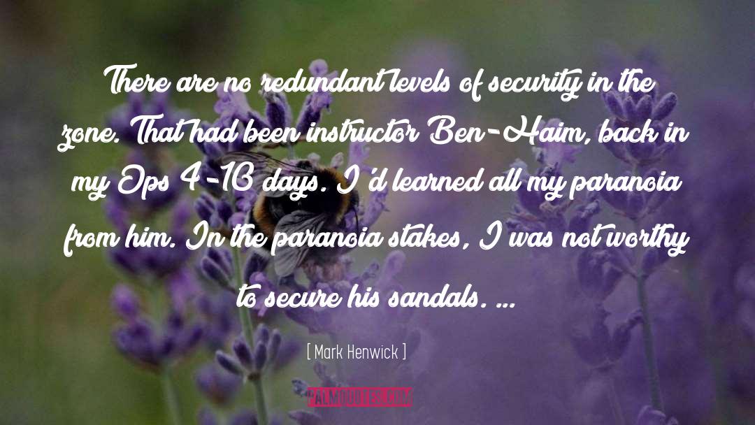 Mark Henwick Quotes: There are no redundant levels