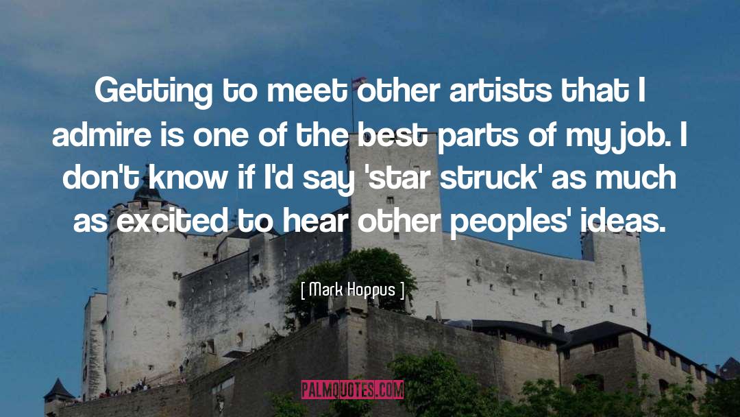 Mark Hoppus Quotes: Getting to meet other artists