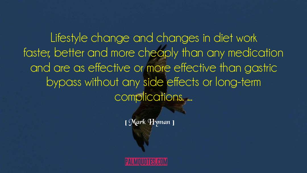 Mark Hyman Quotes: Lifestyle change and changes in