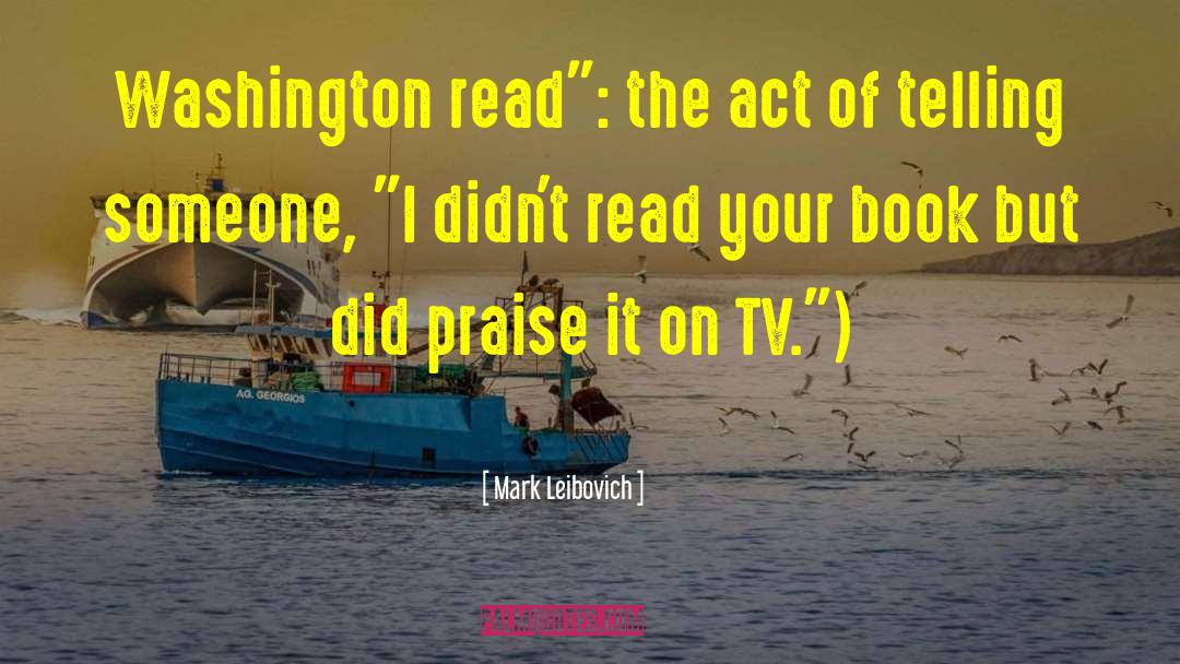 Mark Leibovich Quotes: Washington read