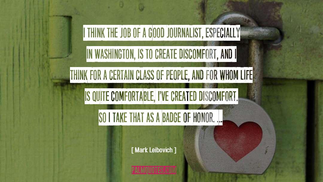 Mark Leibovich Quotes: I think the job of