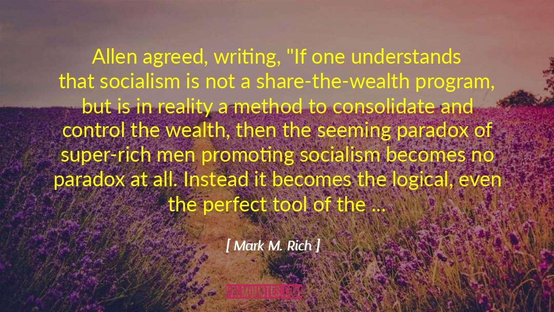 Mark M. Rich Quotes: Allen agreed, writing, 