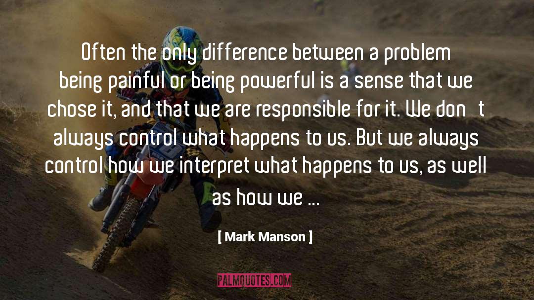 Mark Manson Quotes: Often the only difference between