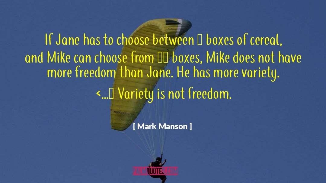 Mark Manson Quotes: If Jane has to choose