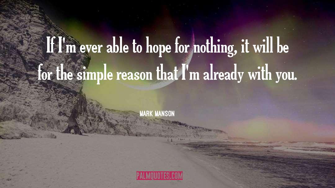 Mark Manson Quotes: If I'm ever able to