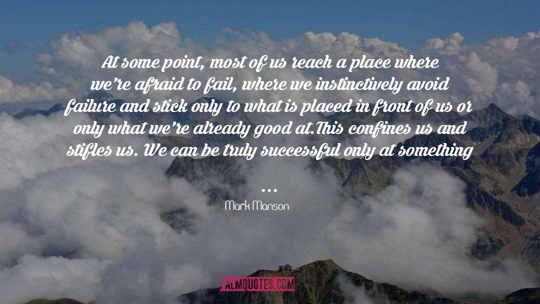 Mark Manson Quotes: At some point, most of