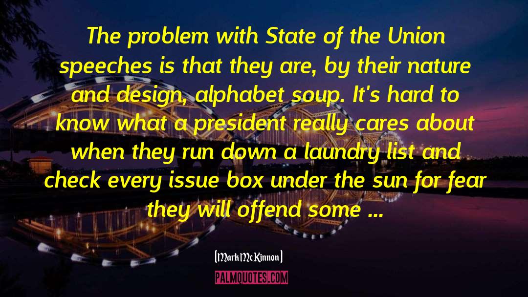 Mark McKinnon Quotes: The problem with State of