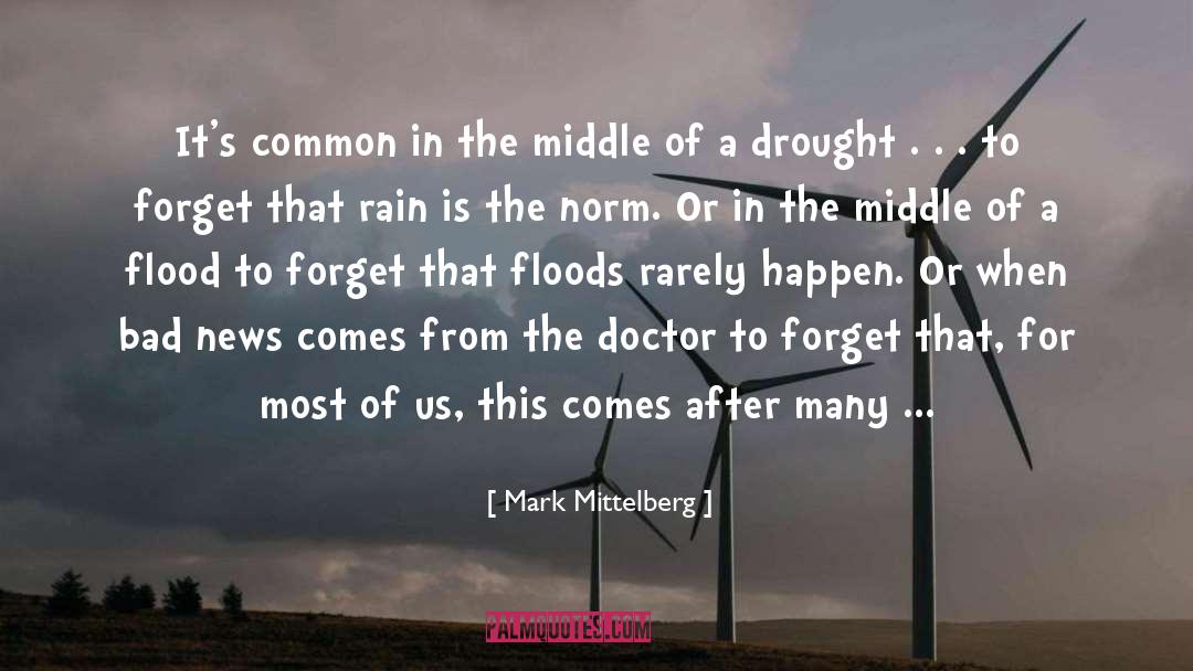 Mark Mittelberg Quotes: It's common in the middle