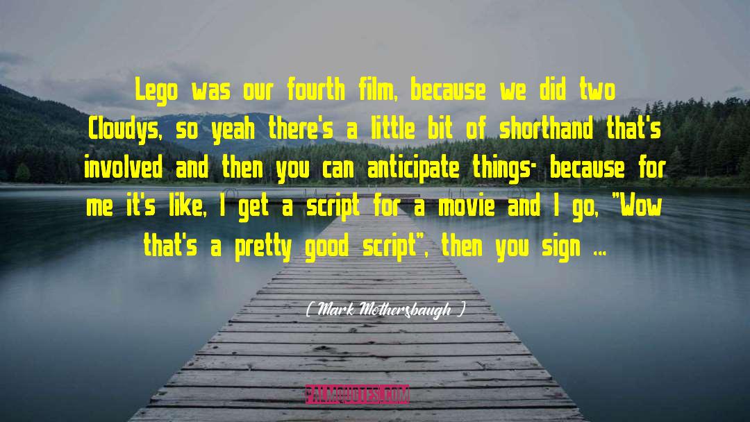 Mark Mothersbaugh Quotes: Lego was our fourth film,