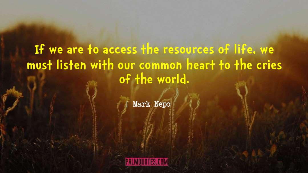 Mark Nepo Quotes: If we are to access