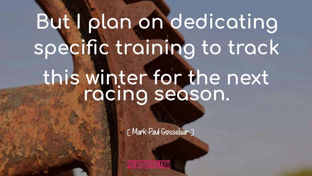 Mark-Paul Gosselaar Quotes: But I plan on dedicating