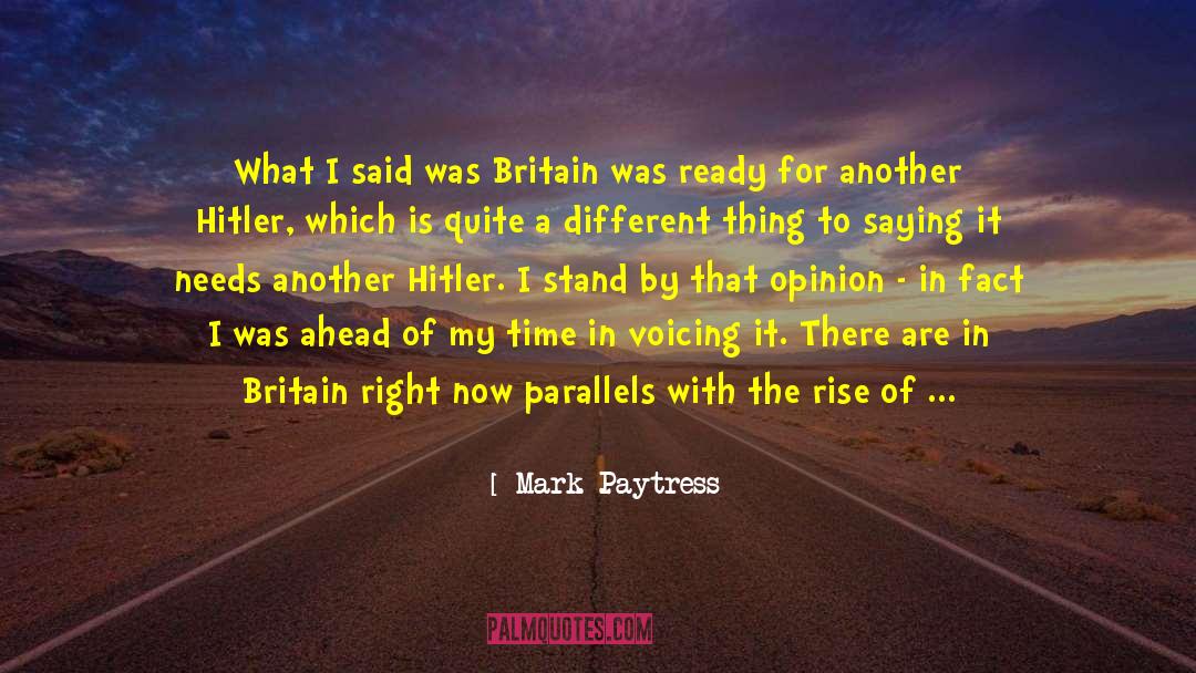 Mark Paytress Quotes: What I said was Britain