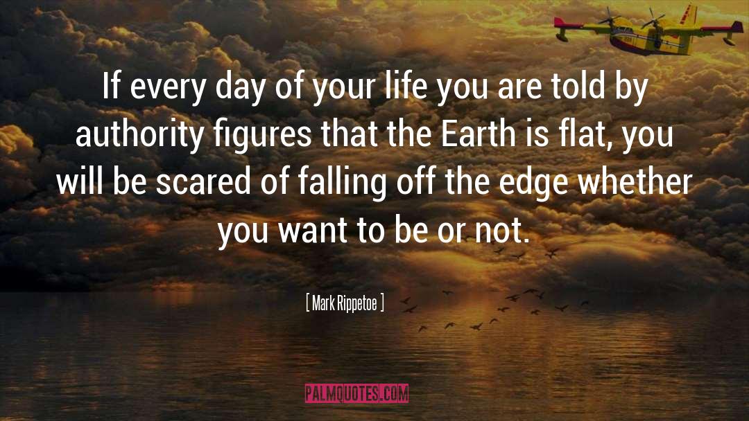 Mark Rippetoe Quotes: If every day of your