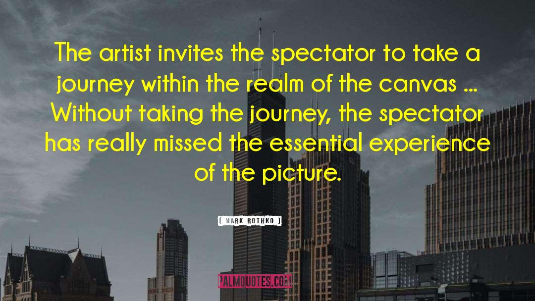 Mark Rothko Quotes: The artist invites the spectator