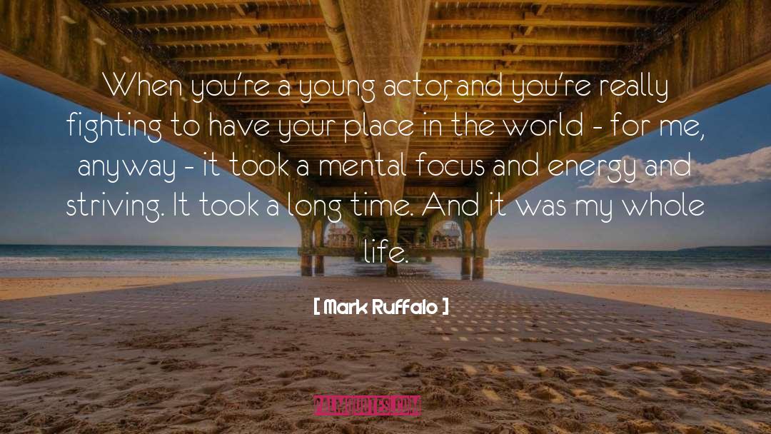 Mark Ruffalo Quotes: When you're a young actor,