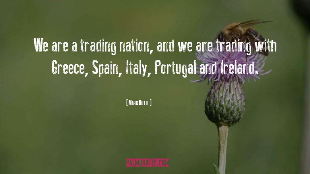 Mark Rutte Quotes: We are a trading nation,