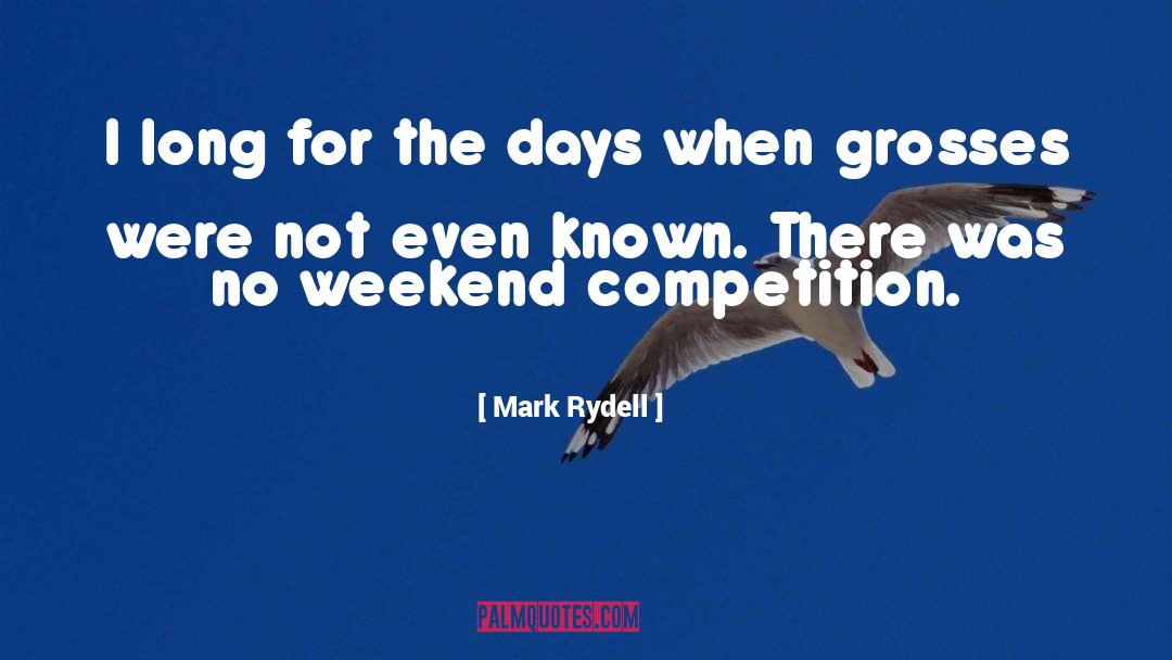 Mark Rydell Quotes: I long for the days