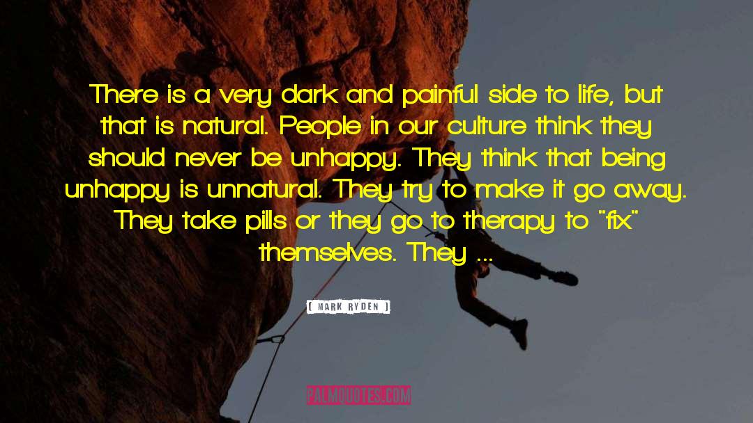 Mark Ryden Quotes: There is a very dark