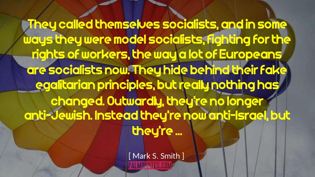 Mark S. Smith Quotes: They called themselves socialists, and