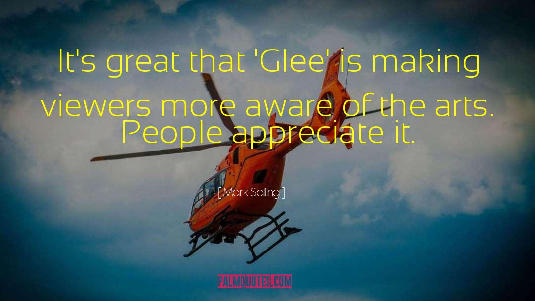 Mark Salling Quotes: It's great that 'Glee' is