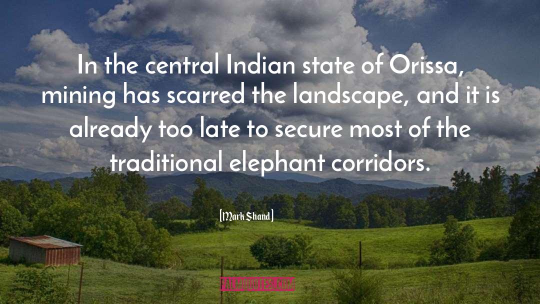 Mark Shand Quotes: In the central Indian state