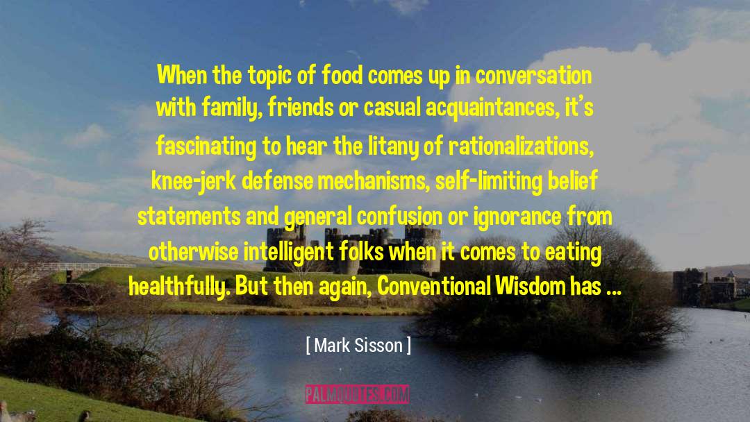 Mark Sisson Quotes: When the topic of food