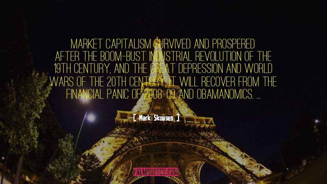 Mark Skousen Quotes: Market capitalism survived and prospered