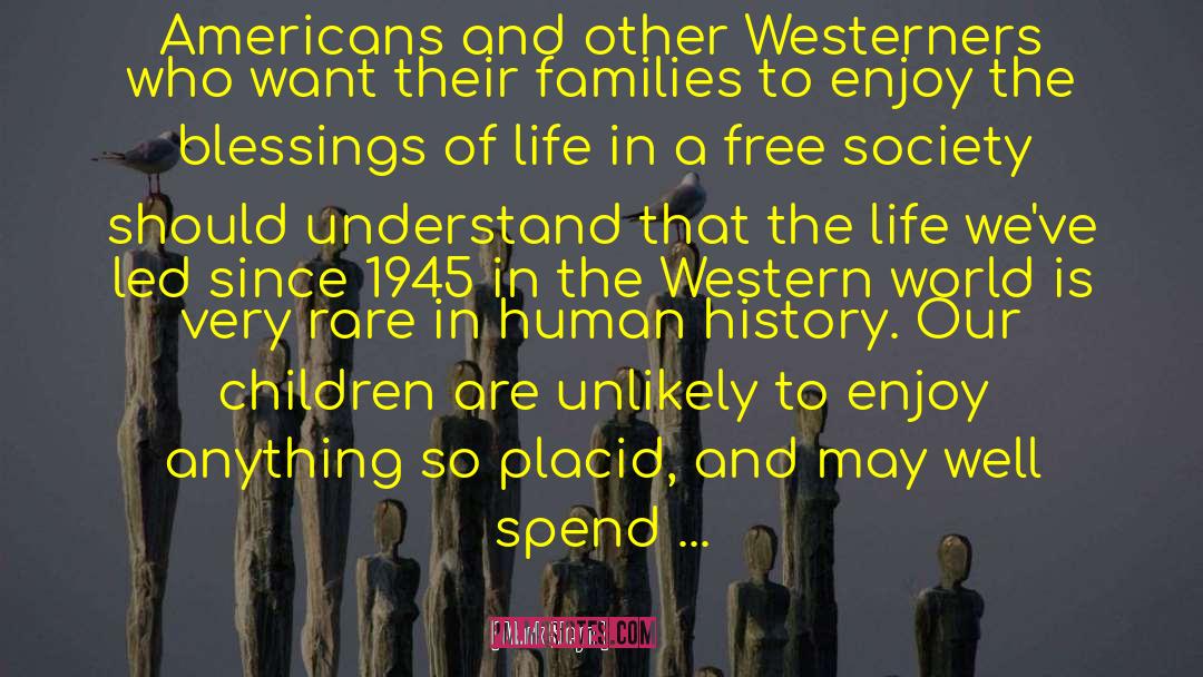 Mark Steyn Quotes: Americans and other Westerners who