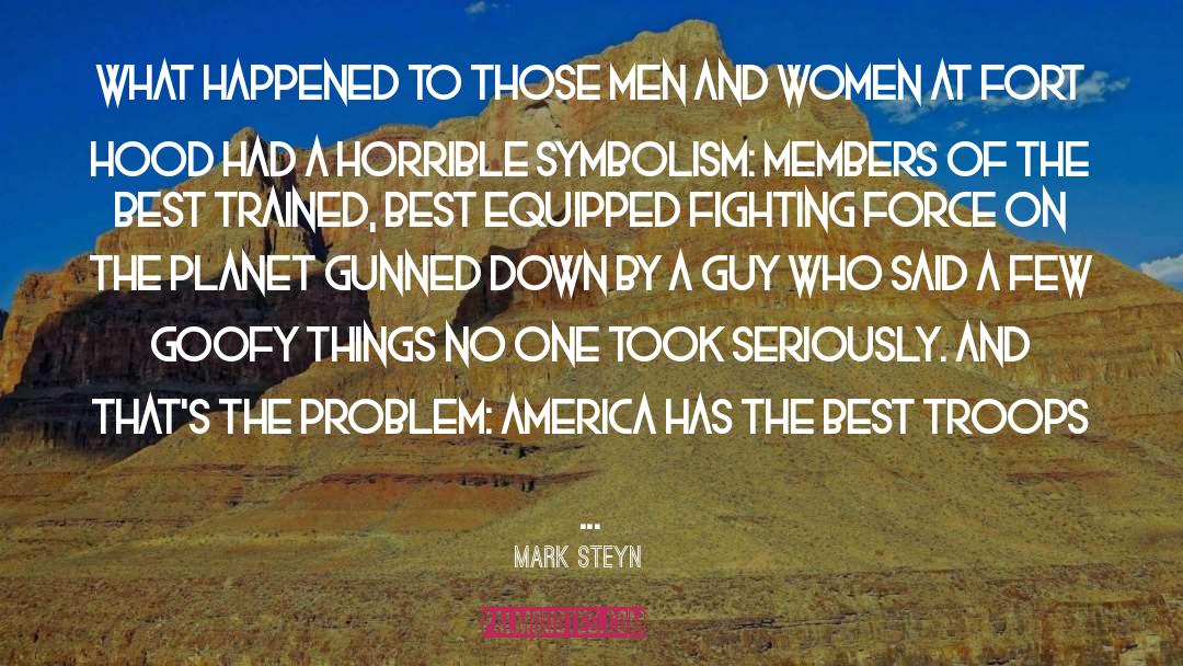 Mark Steyn Quotes: What happened to those men