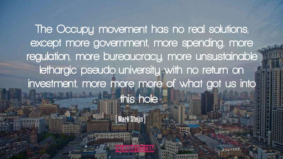 Mark Steyn Quotes: The 'Occupy' movement has no