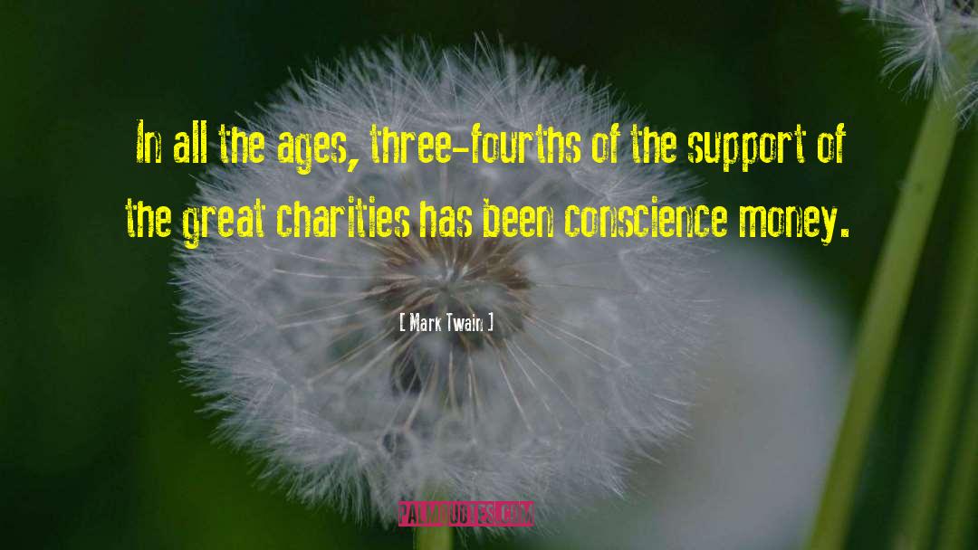 Mark Twain Quotes: In all the ages, three-fourths