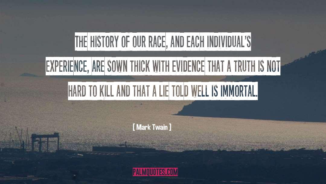 Mark Twain Quotes: The history of our race,