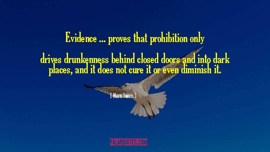 Mark Twain Quotes: Evidence ... proves that prohibition