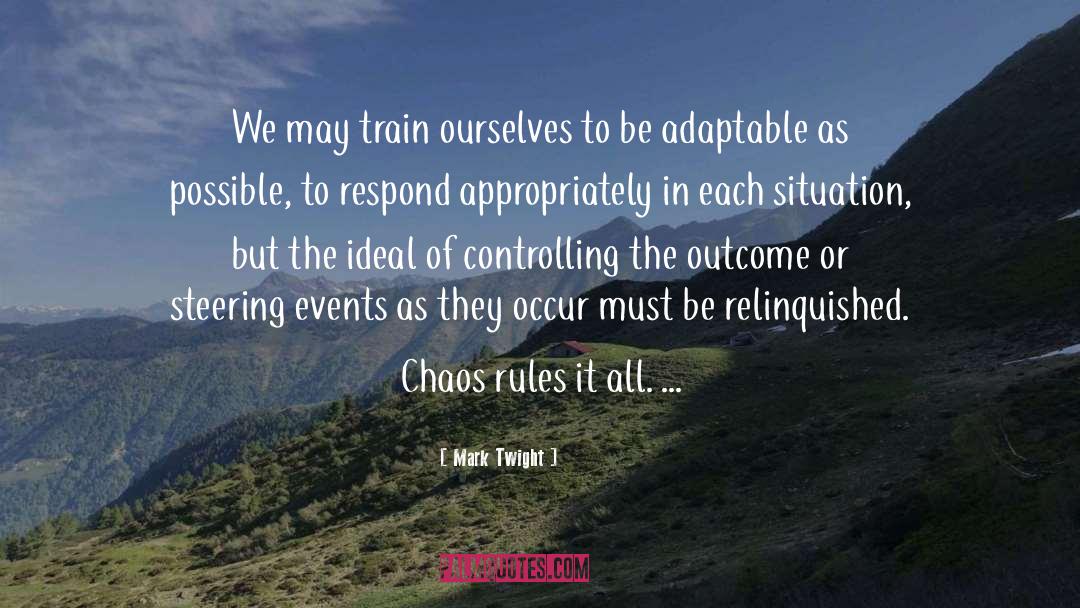Mark Twight Quotes: We may train ourselves to