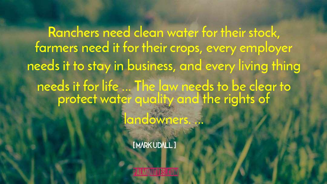 Mark Udall Quotes: Ranchers need clean water for