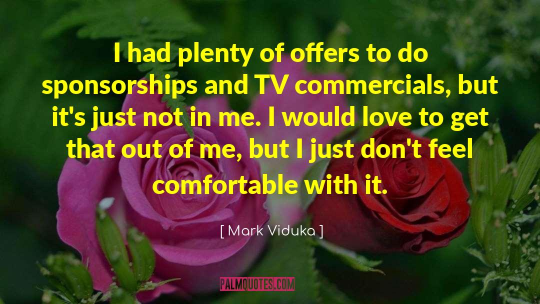 Mark Viduka Quotes: I had plenty of offers