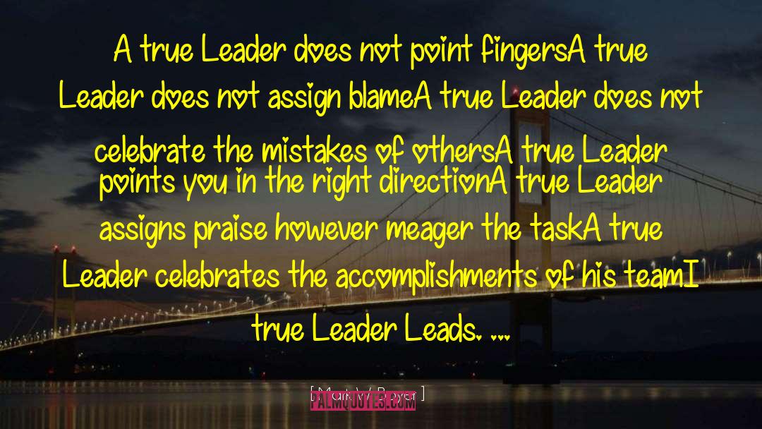 Mark W. Boyer Quotes: A true Leader does not